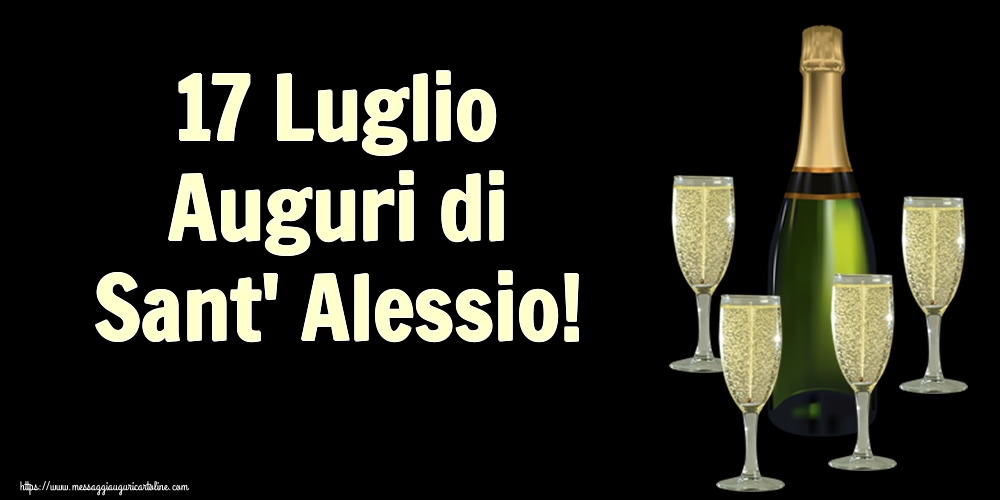 17 Luglio Auguri di Sant' Alessio!