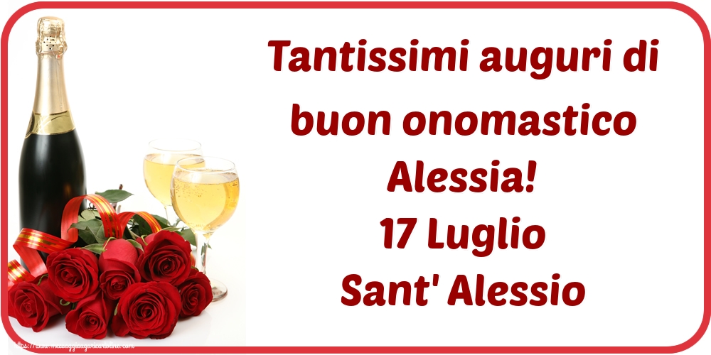 Sant' Alessio Tantissimi auguri di buon onomastico Alessia! 17 Luglio Sant' Alessio