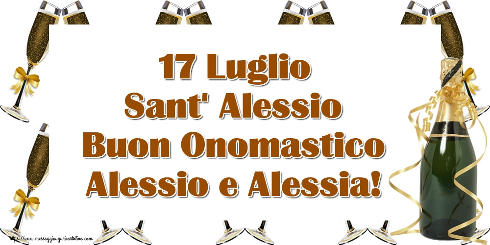 17 Luglio Sant' Alessio Buon Onomastico Alessio e Alessia!