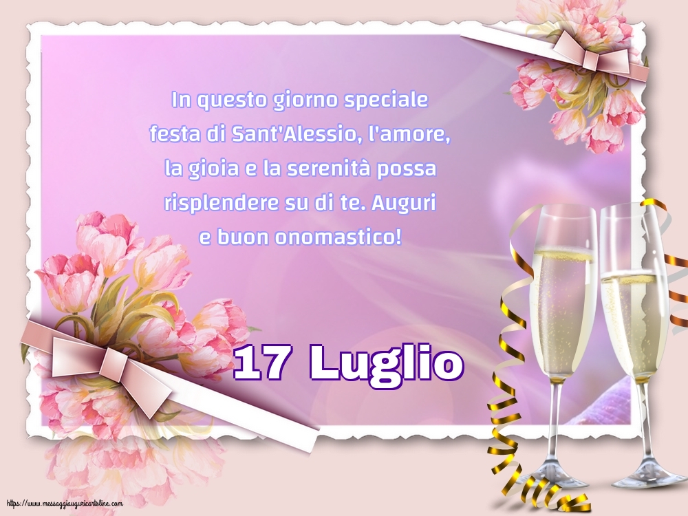 Sant' Alessio 17 Luglio - 17 Luglio Auguri e buon onomastico!