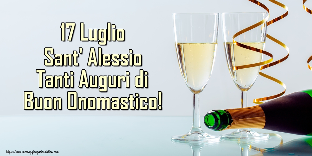 17 Luglio Sant' Alessio Tanti Auguri di Buon Onomastico!