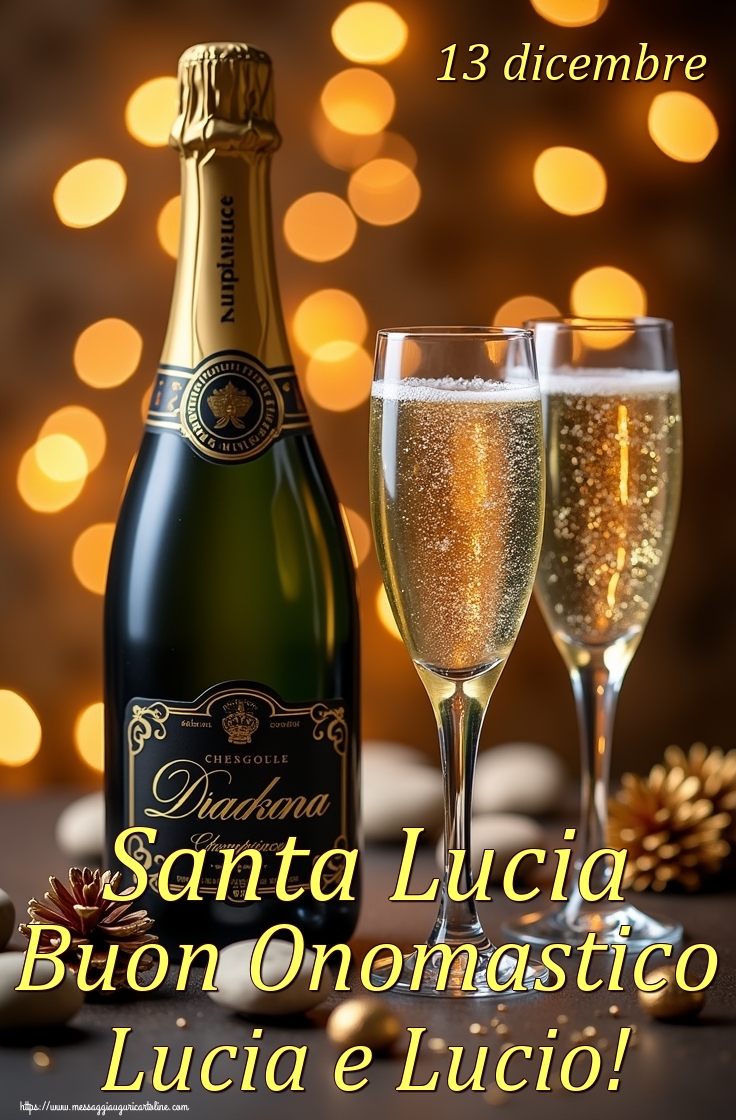 13 dicembre Santa Lucia Buon Onomastico Lucia e Lucio!