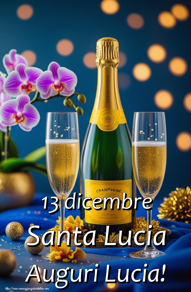 13 dicembre Santa Lucia Auguri Lucia!