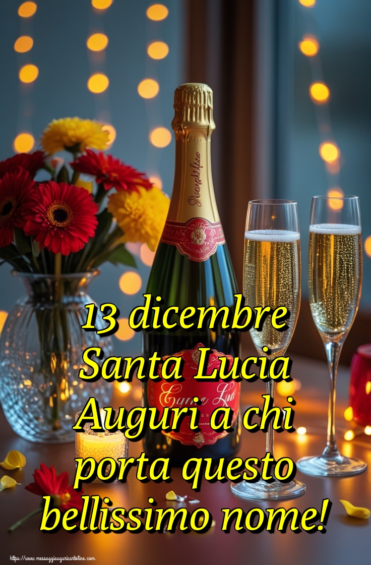 13 dicembre Santa Lucia Auguri a chi porta questo bellissimo nome!