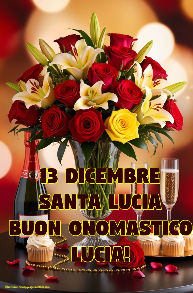 13 dicembre Santa Lucia Buon Onomastico Lucia!