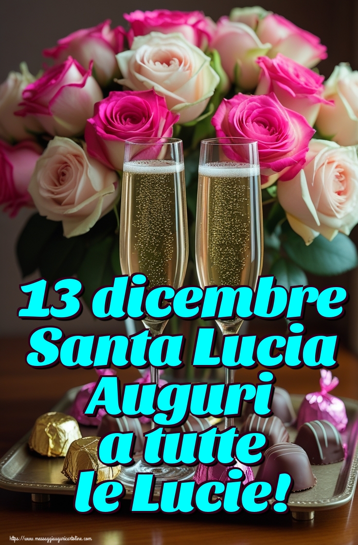 13 dicembre Santa Lucia Auguri a tutte le Lucie!