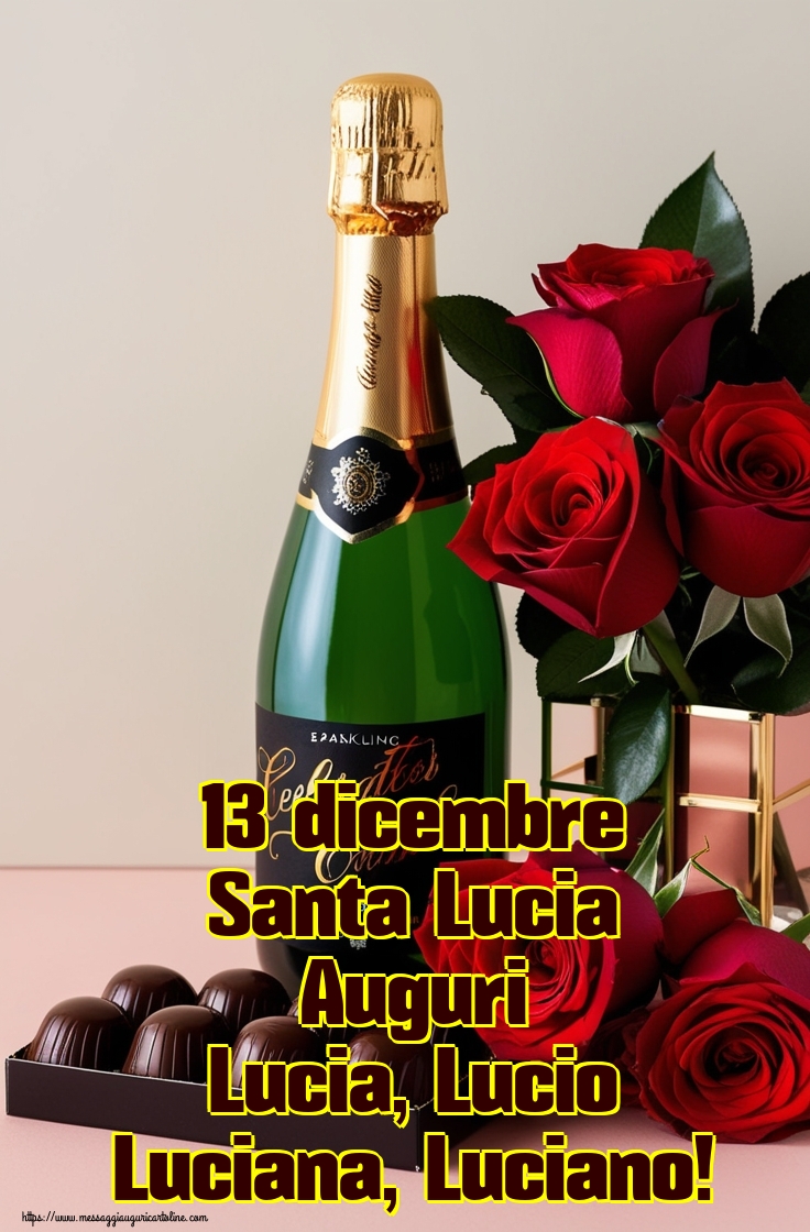 13 dicembre Santa Lucia Auguri Lucia, Lucio Luciana, Luciano!
