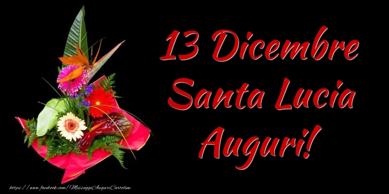13 Dicembre Santa Lucia Auguri!
