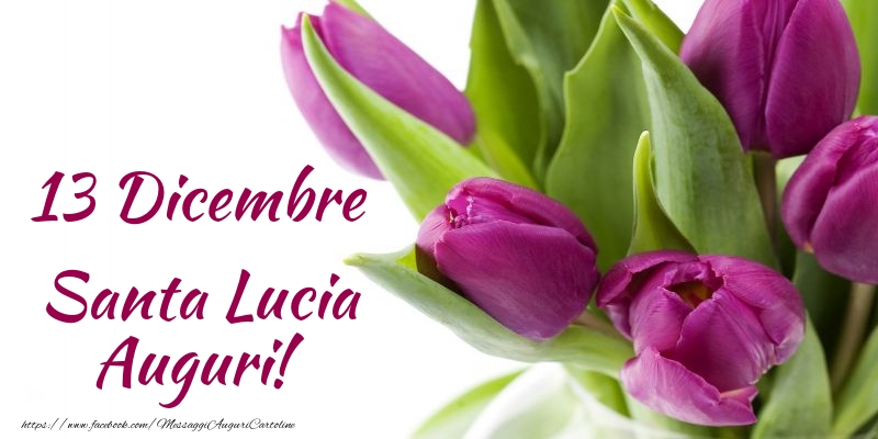 13 Dicembre Santa Lucia Auguri!