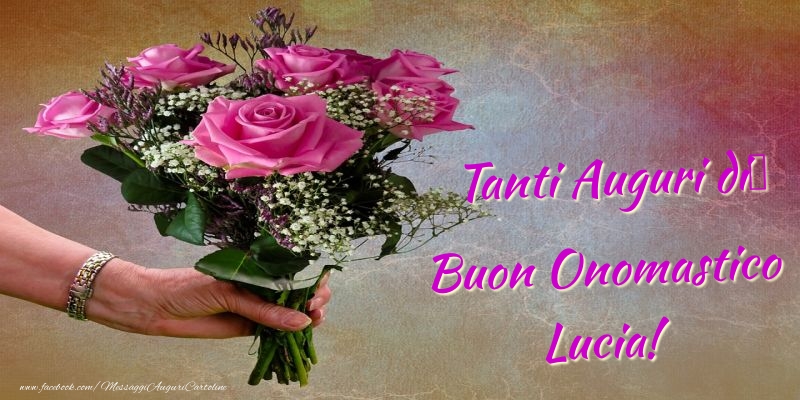 Tanti Auguri di	 Buon Onomastico  Lucia!