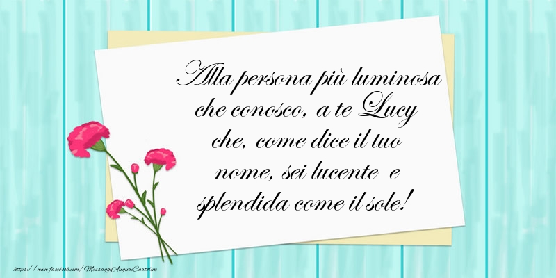 Alla persona più luminosa che conosco