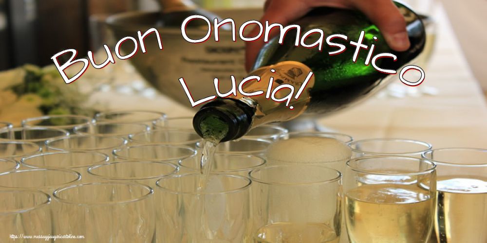Buon Onomastico Lucia!