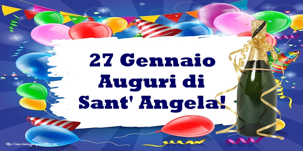 27 Gennaio Auguri di Sant' Angela!