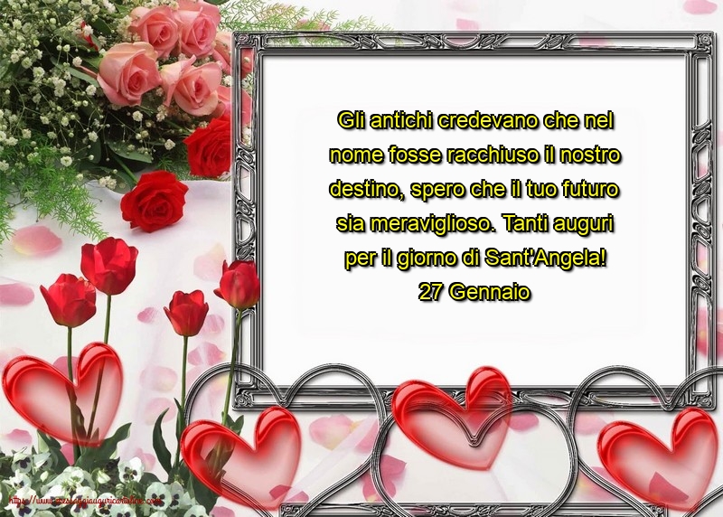 27 Gennaio - Tanti auguri per il giorno di Sant'Angela!