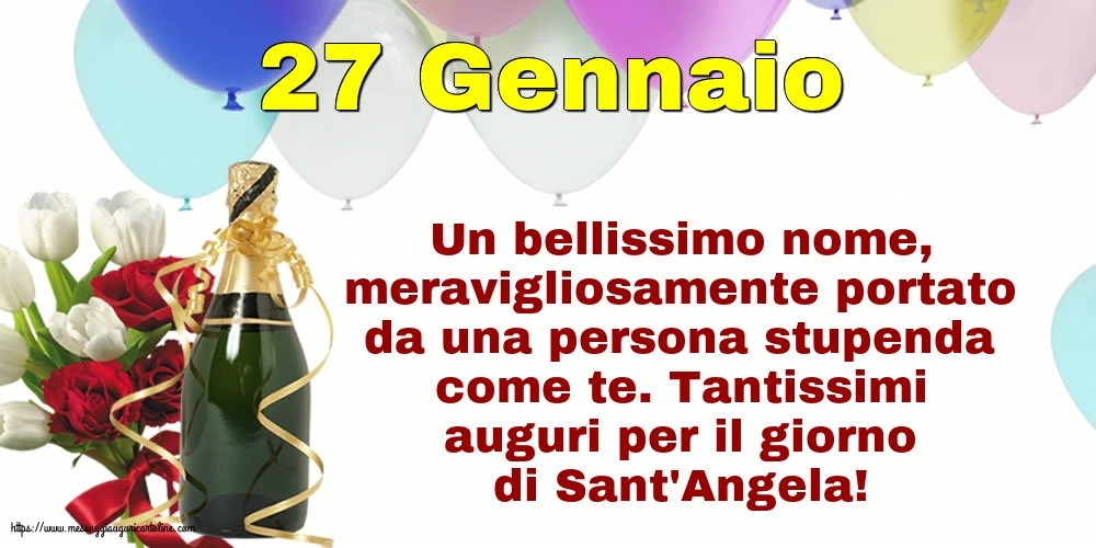 Sant' Angela 27 Gennaio - Tantissimi auguri per il giorno di Sant'Angela!