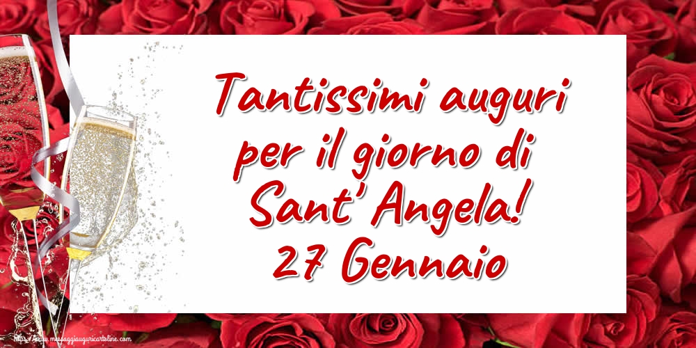 Tantissimi auguri per il giorno di Sant' Angela! 27 Gennaio