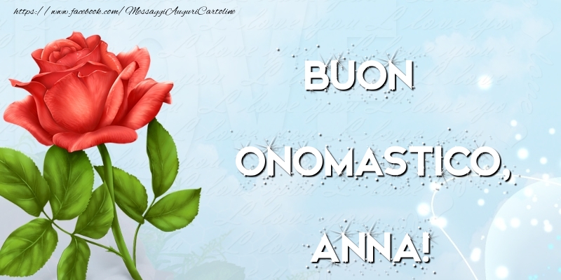 Buon onomastico, Anna!