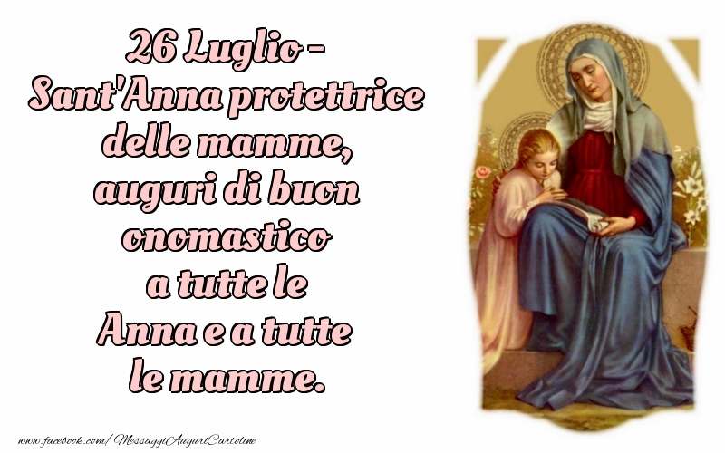 26 Luglio - Sant'Anna protettrice delle mamme