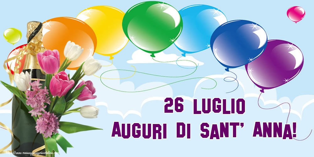 26 luglio Auguri di Sant' Anna!