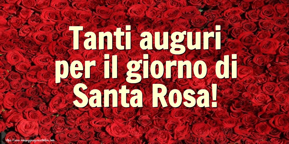 Santa Rosa Tanti auguri per il giorno di Santa Rosa!