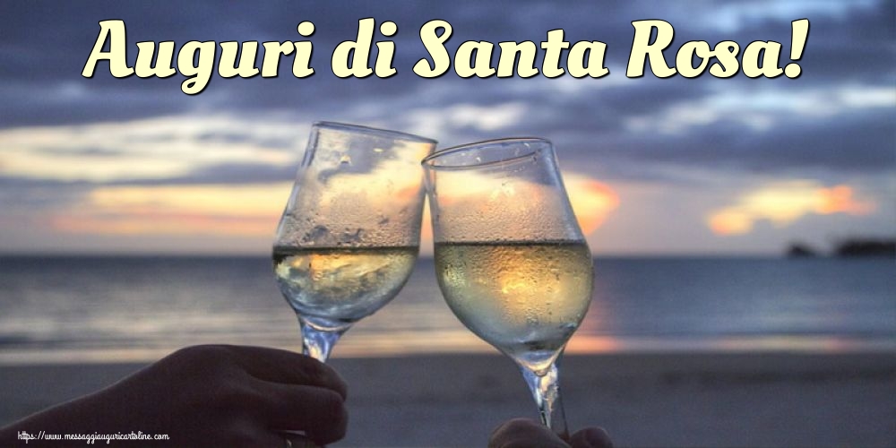 Auguri di Santa Rosa!