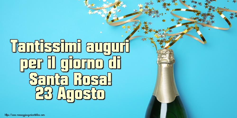 Cartoline di Santa Rosa - Tantissimi auguri per il giorno di Santa Rosa! 23 Agosto - messaggiauguricartoline.com