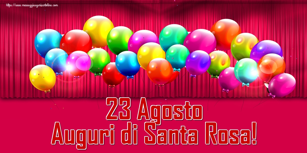 Cartoline di Santa Rosa - 23 Agosto Auguri di Santa Rosa! - messaggiauguricartoline.com