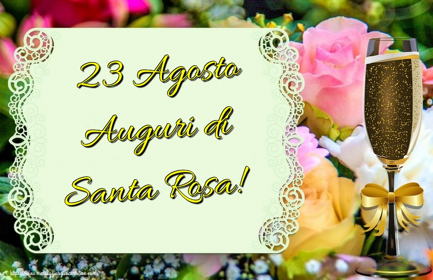 Cartoline di Santa Rosa - 23 Agosto Auguri di Santa Rosa! - messaggiauguricartoline.com