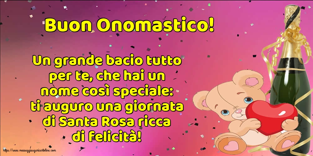 Santa Rosa Buon Onomastico!