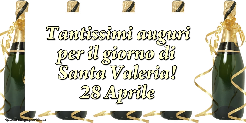Tantissimi auguri per il giorno di Santa Valeria! 28 Aprile