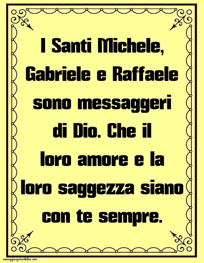 I Santi Michele, Gabriele e Raffaele sono messaggeri di Dio