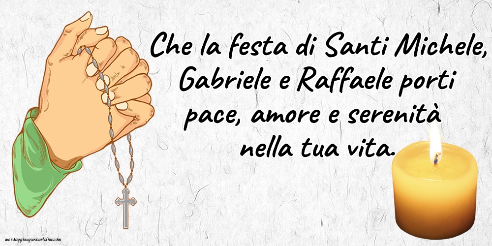 Che la festa di Santi Michele, Gabriele e Raffaele porti pace