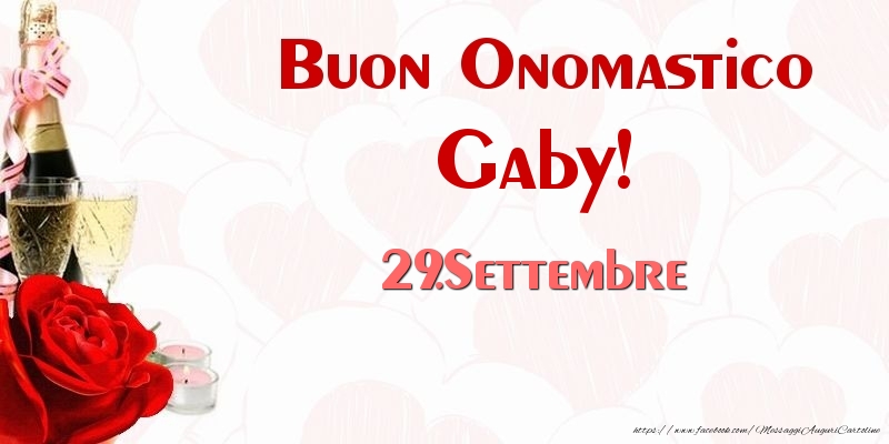 Buon Onomastico Gaby! 29.Settembre