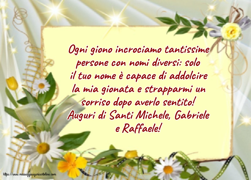 Santi Michele, Gabriele e Raffaele Auguri di Santi Michele, Gabriele e Raffaele!