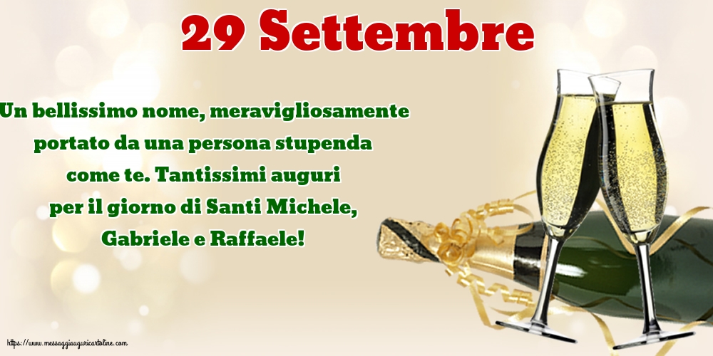 29 Settembre - 29 Settembre - Tantissimi auguri per il giorno di Santi Michele, Gabriele e Raffaele!