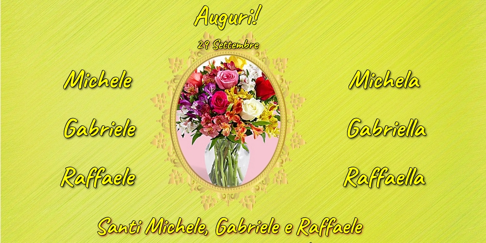 29 Settembre - Santi Michele, Gabriele e Raffaele