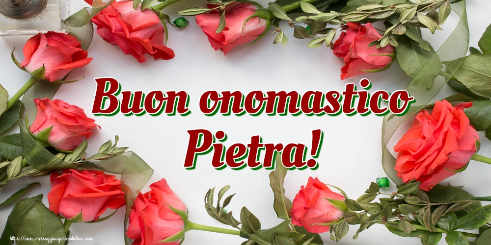 Buon onomastico Pietra!