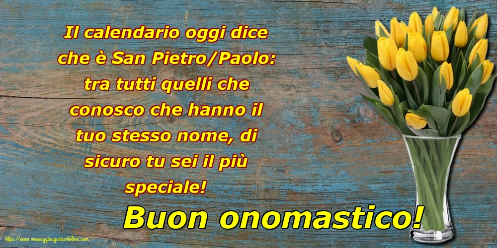 Buon onomastico!