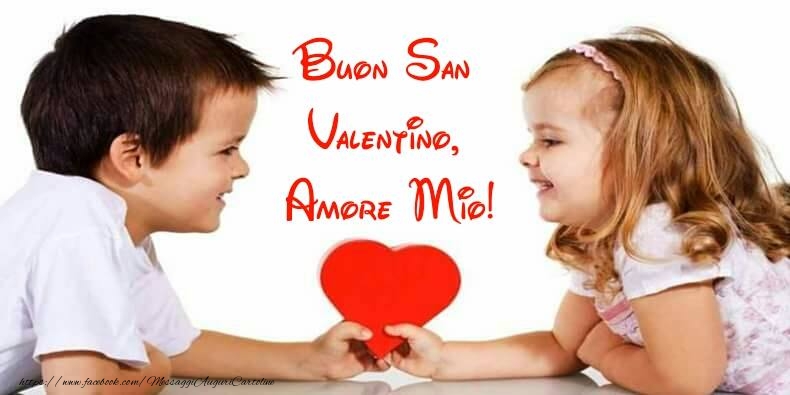 Buon San Valentino Amore Mio!