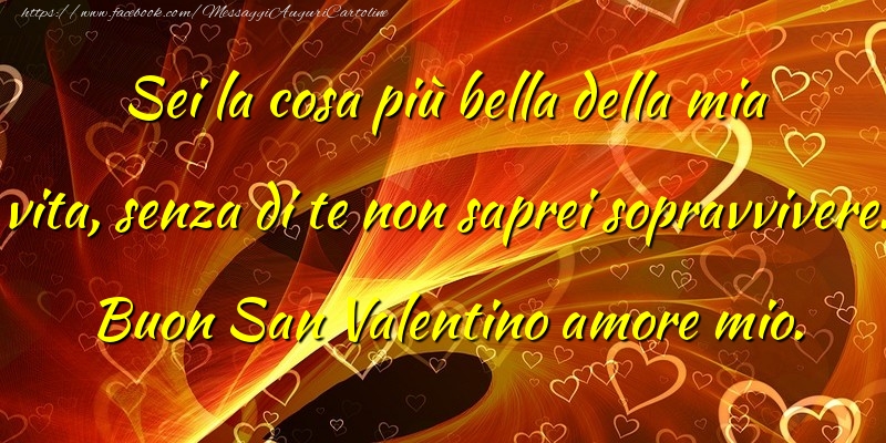 Buon San Valentino amore mio.