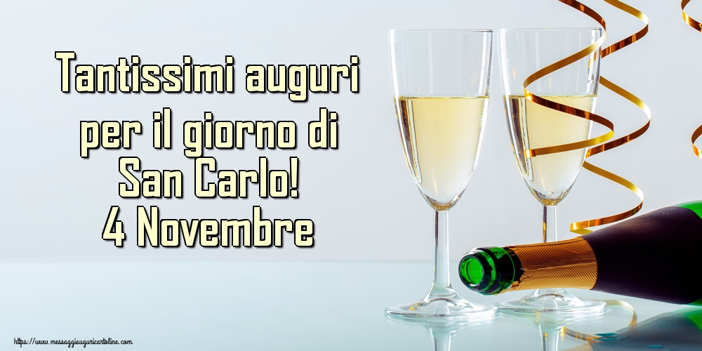 San Carlo Tantissimi auguri per il giorno di San Carlo! 4 Novembre