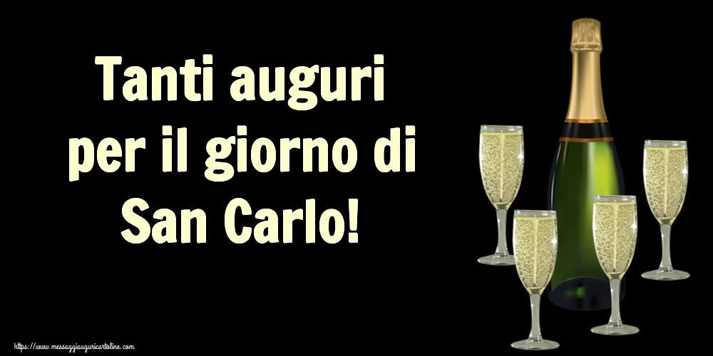 Tanti auguri per il giorno di San Carlo!
