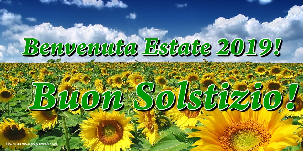 Cartoline per la Solstizio d Estate - Benvenuta Estate 2019! Buon Solstizio! - messaggiauguricartoline.com
