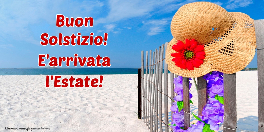 Buongiorno e Buon Solstizio! E'arrivata l'Estate!