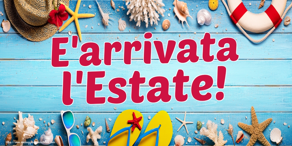E'arrivata l'Estate!