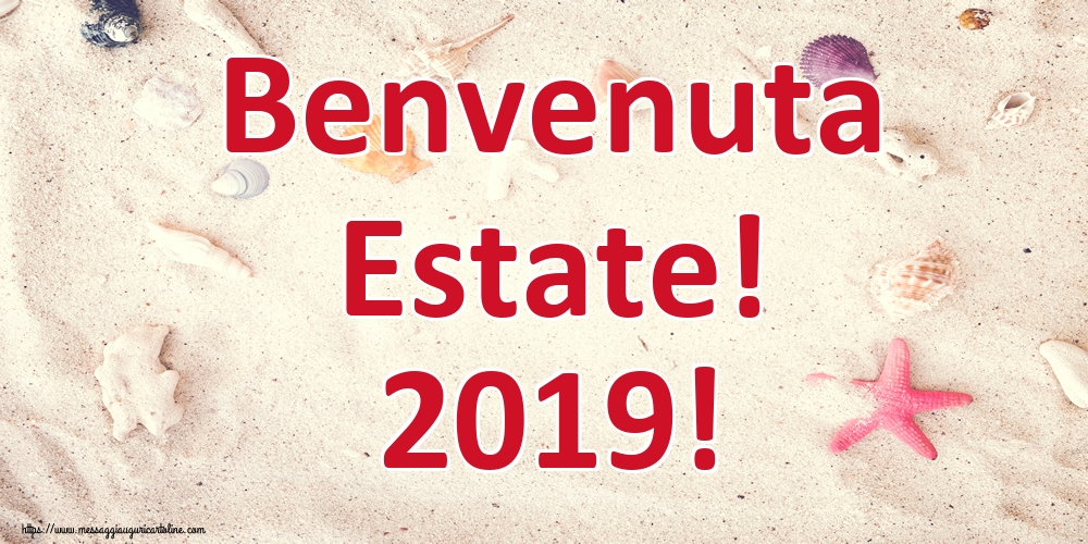Benvenuta Estate! 2019!