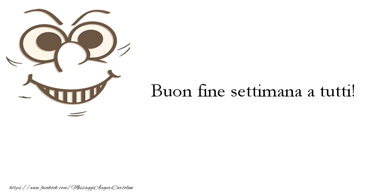 Buon fine settimana a tutti