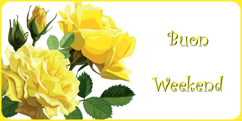 Buon Weekend