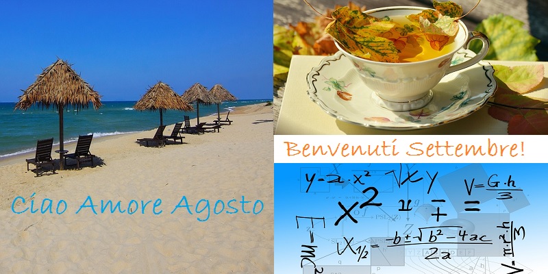 Ciao Agosto, Benvenuti Settembre