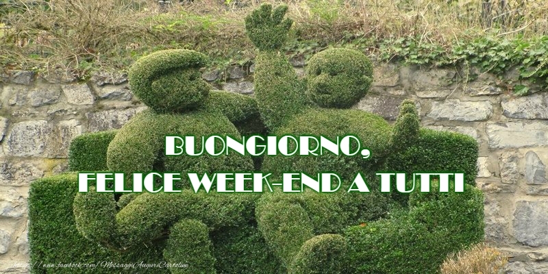 Buon Fine Settimana
